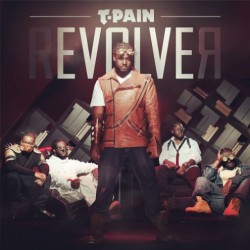 T-Pain - Revolver [Artwork]