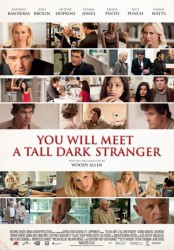 You Will Meet A Tall Dark Stranger (Θα Συναντήσεις Ένα Ψηλό Μελαχρινό Άντρα) [2010] Poster